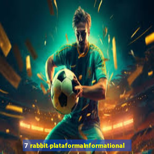 7 rabbit plataformaInformational